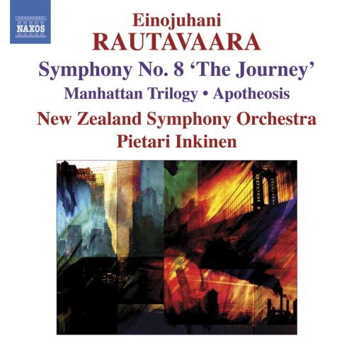 Rautavaara / New Zealand So / Inkinen: Symphony 8 / Manhattan Trilogy / Apotheosis