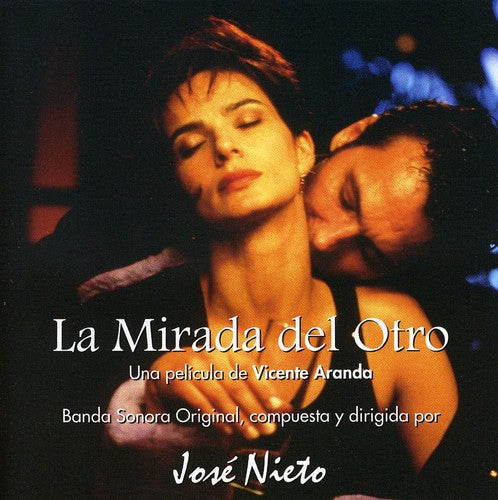 Nieto, Jose: La Mirada Del Otro (The Naked Eye) (Original Motion Picture Soundtrack)