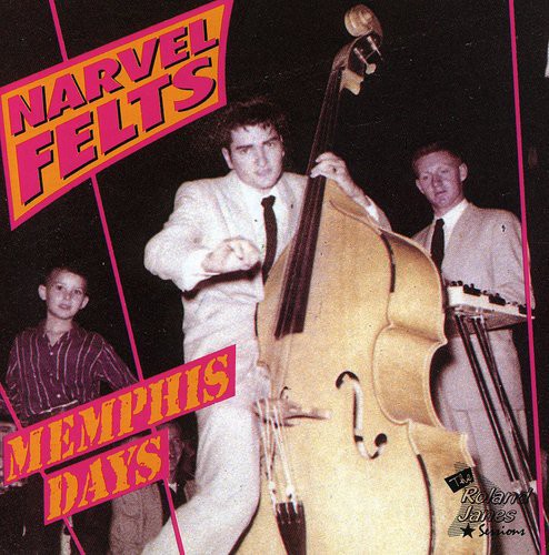 Felts, Narvel: Memphis Days
