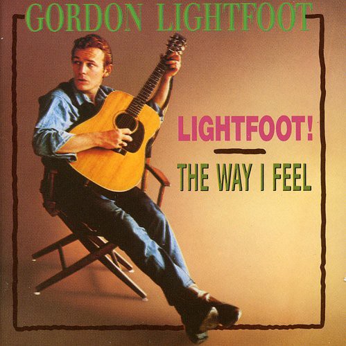 Lightfoot, Gordon: Lightfoot / Way I Feel