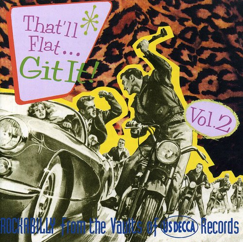 That'Ll Flat Git It! 2 / Various: That'll Flat Get It! Vol. 2