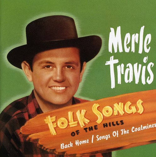 Travis, Merle: Folksongs Of The Hills