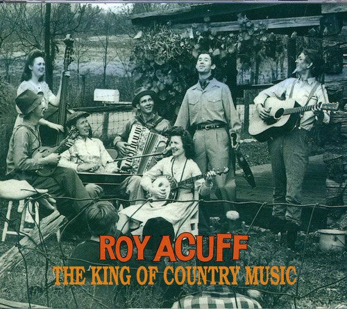 Acuff, Roy: King of Country Music