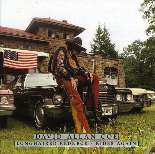 Coe, David Allan: Longhaired Redneck/Rides Again