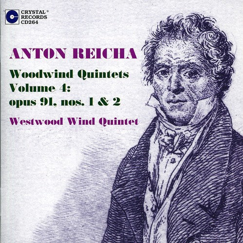 Reicha / Westwood Wind Quintet: Westwood Quintets 4 Op 91 Nos 1 & 2