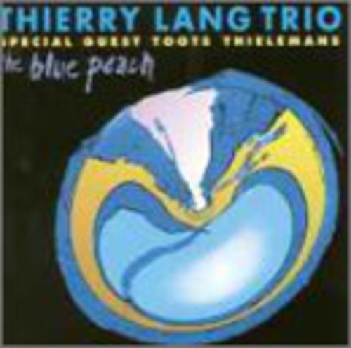 Lang, Thierry / Thielemans, Toots: Blue Peach