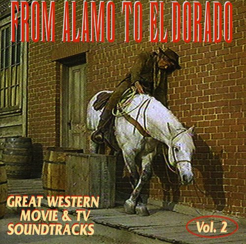 From Alamo to El Dorado / O.S.T.: From Alamo to El Dorado (Original Soundtrack)