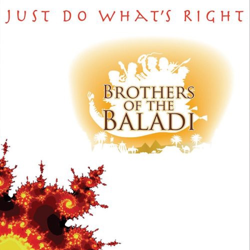 Brothers of the Baladi: Just Do What's Right