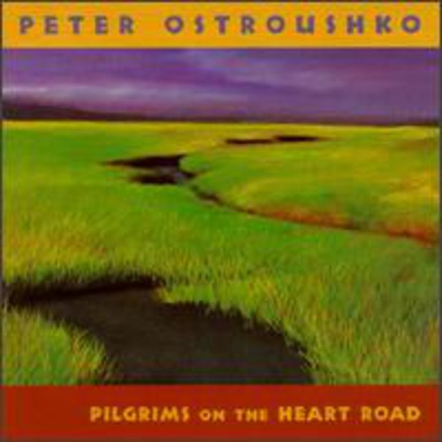 Ostroushko, Peter: Pilgrims on the Heart Road