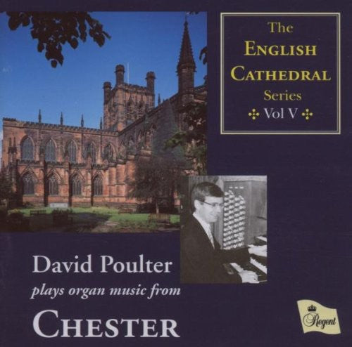 Saint-Saens / Grace / Whitlock / Poulter: English Cathedral Series: 5 - Chester
