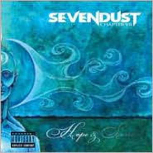 Sevendust: Chapter VII: Hope and Sorrow