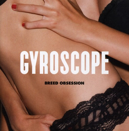 Gyroscope: Breed Obsession