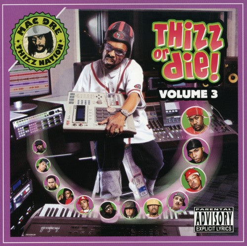 Mac Dre Presents: Thizz Or Die, Vol. 3