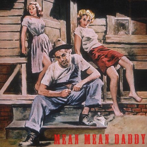 Mean Mean Daddy / Various: Mean Mean Daddy