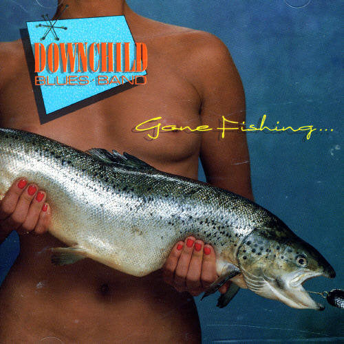 Downchild: Gone Fishing