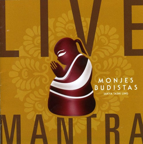 Monjes Budistas Sakya Tashi: Live Mantra