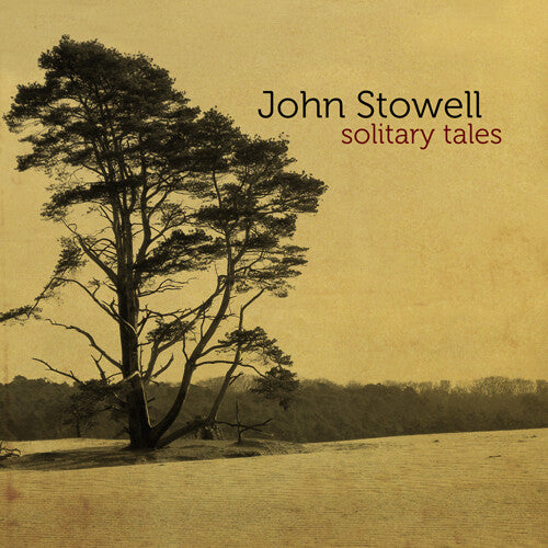 Stowell, John: Solitary Tales