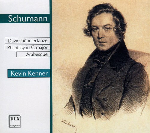 Schumann / Kenner, Kevin: Davidsbundlertanze / Phantasy in C Major