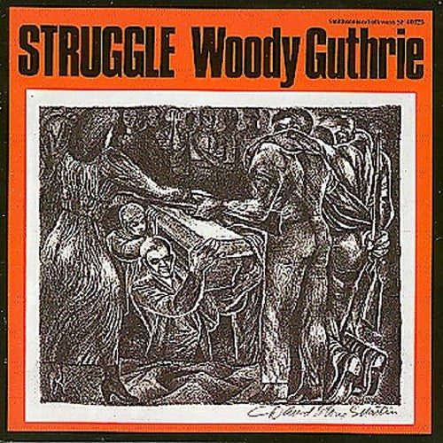 Guthrie, Woody: Struggle