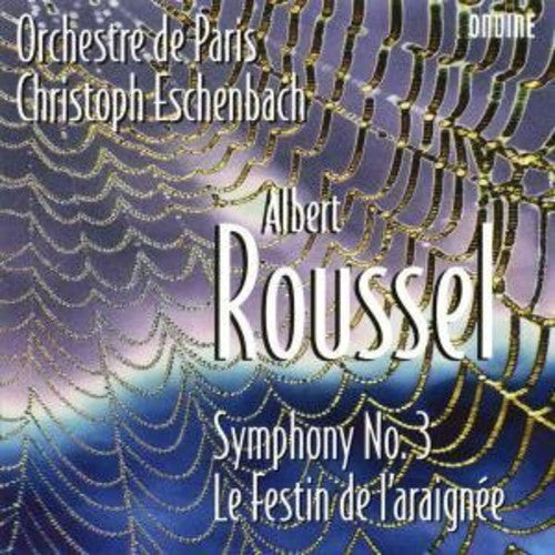 Roussel / Odp / Eschenbach: Symphony 3 / Festin de L'araignee
