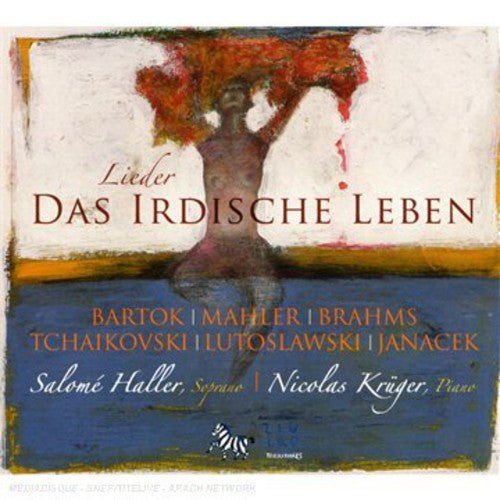 Mahler / Salome: Das Irdische Leben