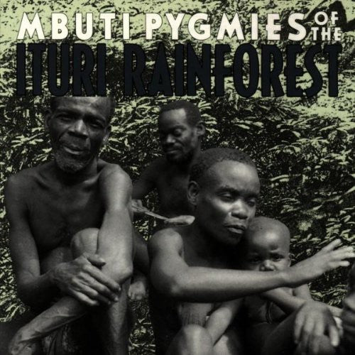 Mbuti Pygmies of Ituri Rainforest / Various: Mbuti Pygmies of Ituri Rainforest / Various