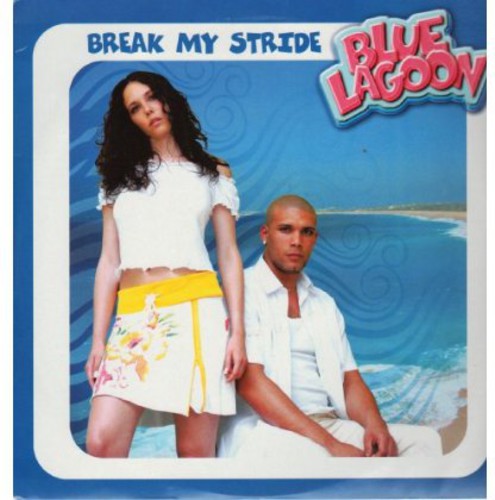 Blue Lagoon: Break My Stride