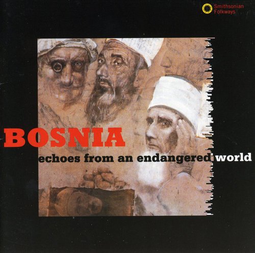 Echoes: Bosnian Muslim Chants / Various: Echoes: Bosnian Muslim Chants / Various