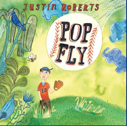 Roberts, Justin: Pop Fly