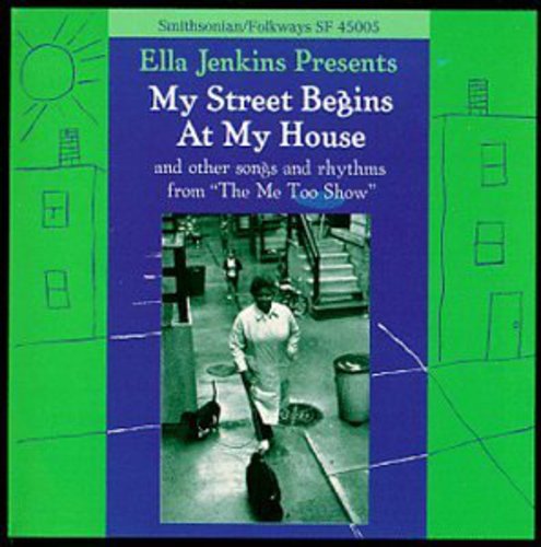 Jenkins, Ella: My Street Begins at My House