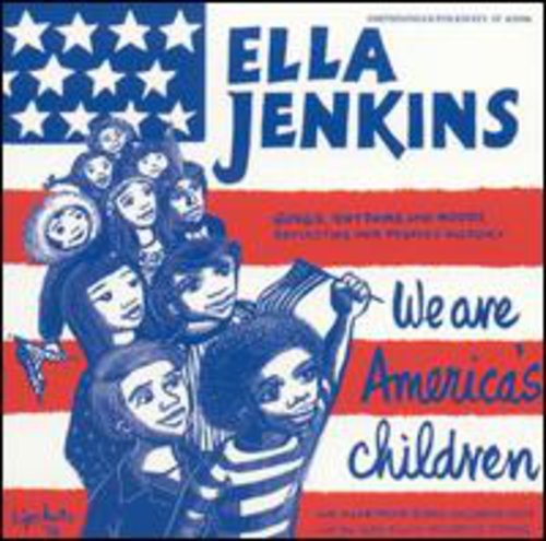 Jenkins, Ella: We Are American's Children