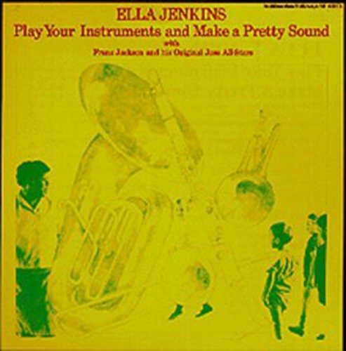 Jenkins, Ella: Play Your Instruments
