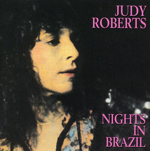 Roberts, Judy: Nights In Brazil