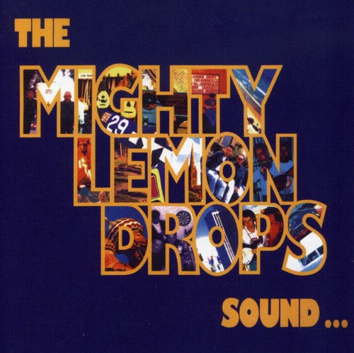 Mighty Lemon Drops: Sound