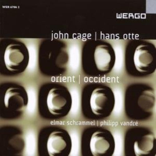 Cage / Vandre / Schrammel: Orient / Occident : Sonatas & Interludes