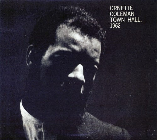 Coleman, Ornette: Town, Hall 1962 [Remastered] [Digipack]