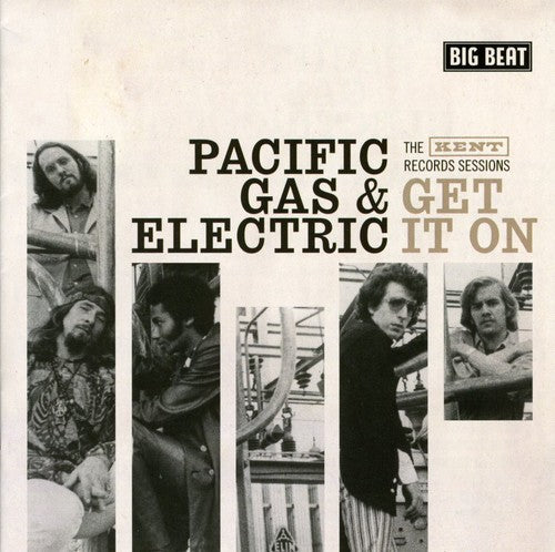 Pacific Gas & Electric: Get It On - The Kent Records Sessions