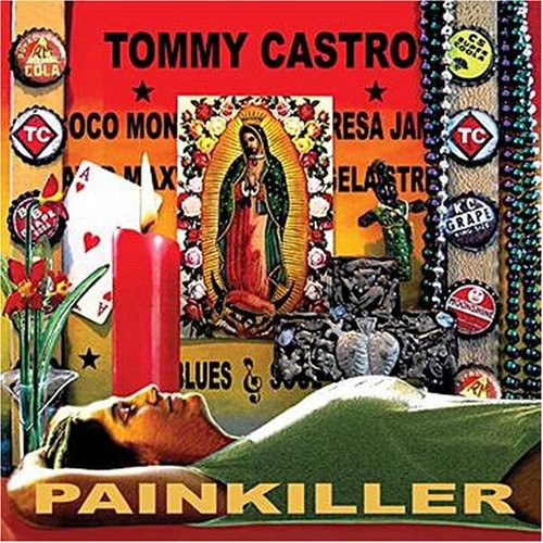 Castro, Tommy: Painkiller