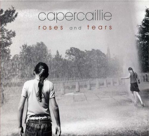 Capercaillie: Roses and Tears