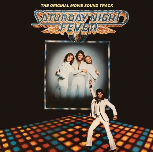 Saturday Night Fever / O.S.T.: Saturday Night Fever (Original Movie Soundtrack)