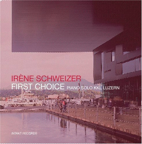Schweizer, Irene: First Choice