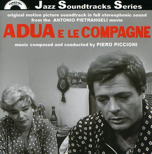 Piccioni, Piero: Adua E Le Compagne (Adua and Her Friends) (Original Motion Picture Soundtrack)