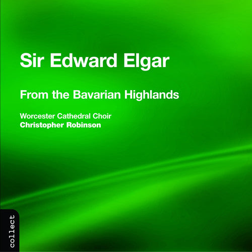 Elgar / Worcester Cathedral Choir / Robinson: Choral Works