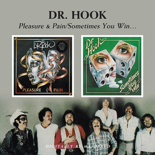 Dr Hook: Pleasure & Pain / Sometimes You Win