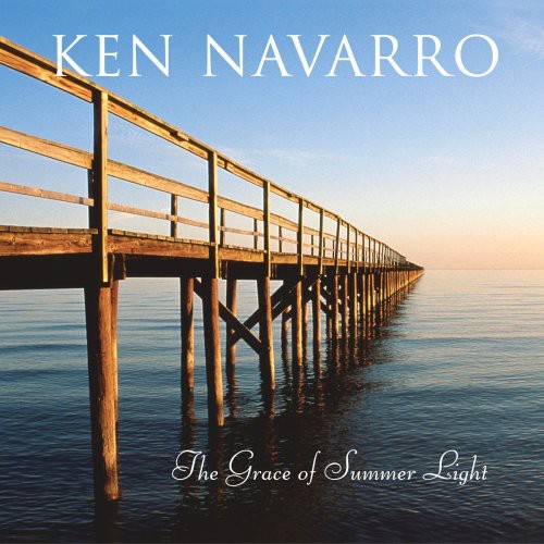 Navarro, Ken: Grace of Summer Light