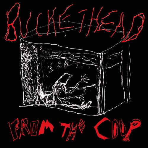 Buckethead: From the Coop