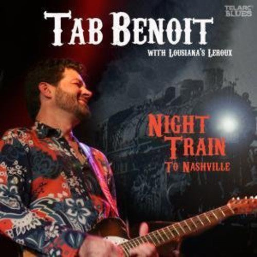 Benoit, Tab: Night Train to Nashville