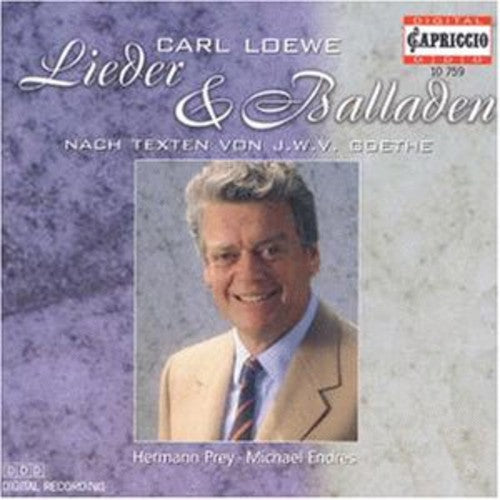 Loewe / Prey / Endres: Lieder & Balladen