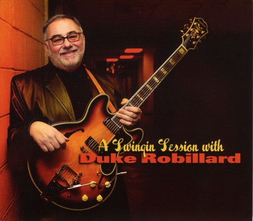 Robillard, Duke: A Swinging Session With Duke Robillard