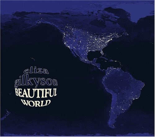 Gilkyson, Eliza: Beautiful World